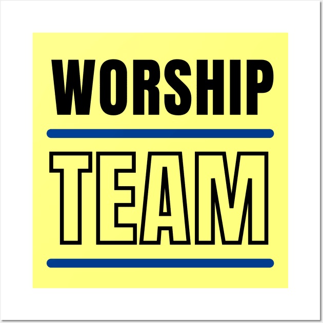 Worship Team | Christian Typography Wall Art by All Things Gospel